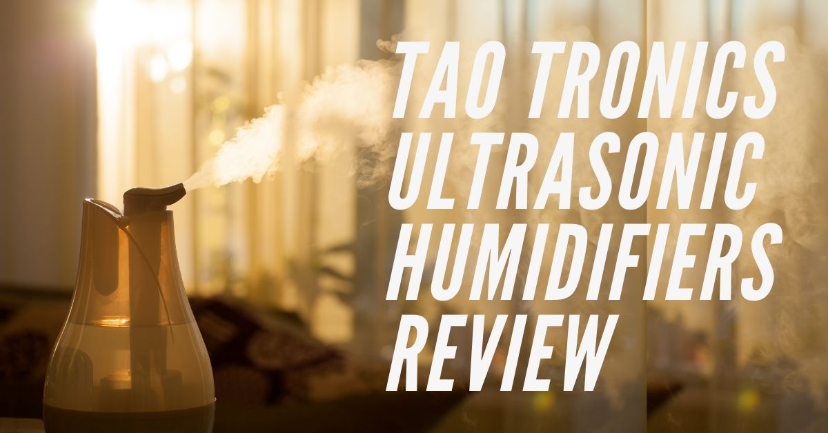 Is Tao Tronics Ultrasonic Humidifiers good