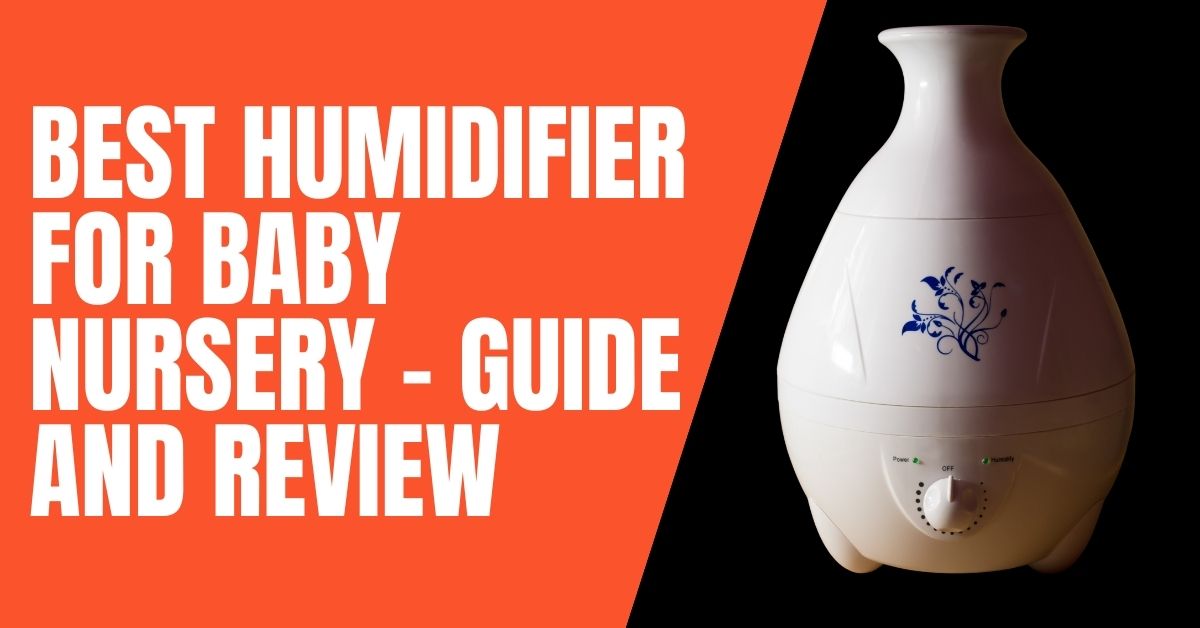 Should a nursery have a humidifier