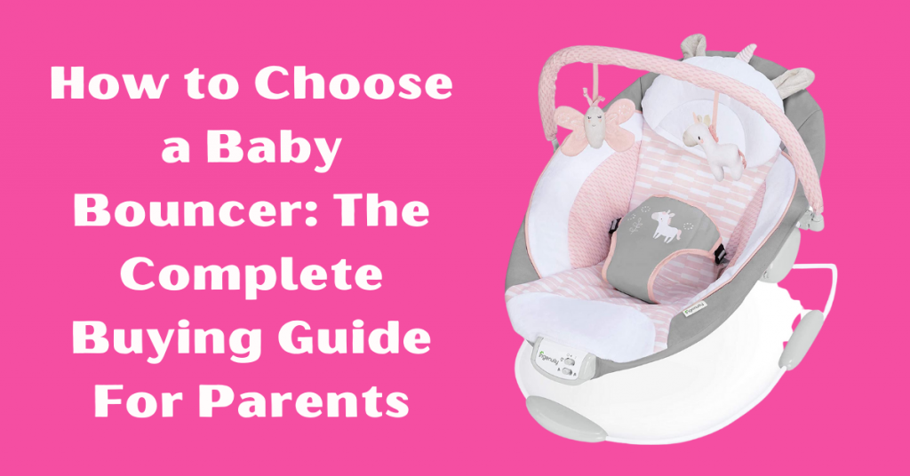 how to choose baby bouncer
