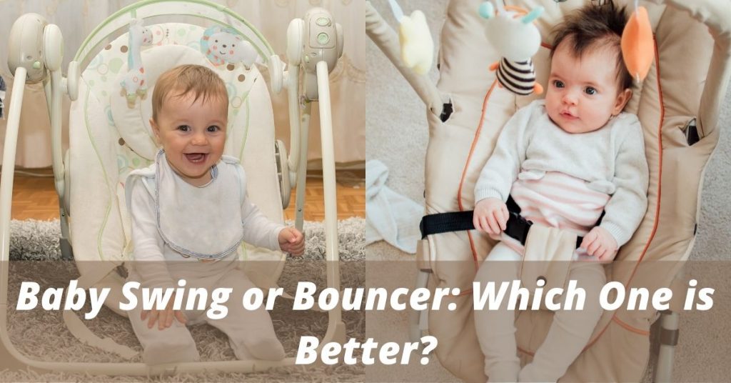 Baby Swing or Bouncer: Which One is Better?