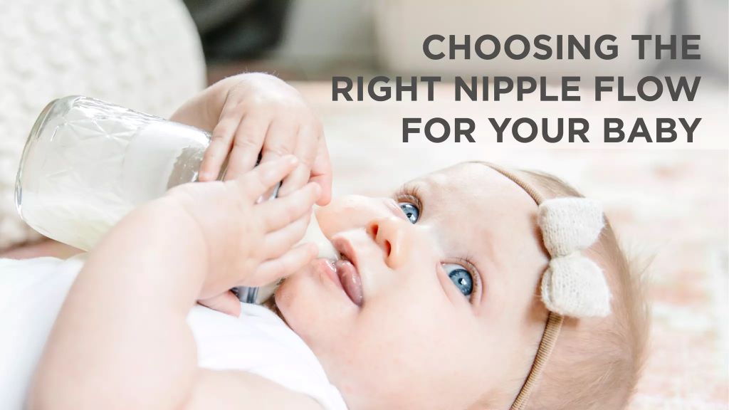 How to choose the right nipple flow